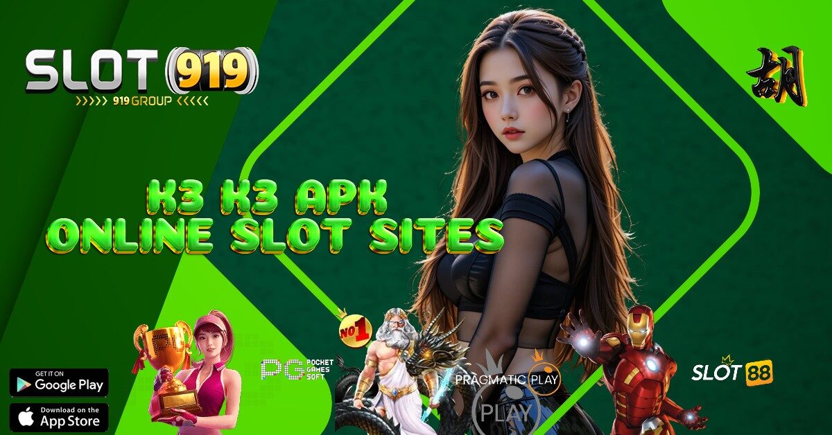 K3 K3 APK SLOT SLOT ONLINE