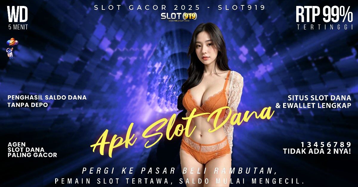 Slot Pake Dana Judi Slot Online Gacor