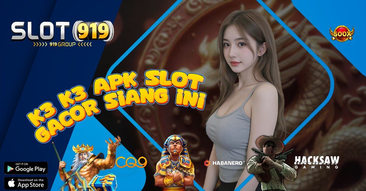 K3 K3 APK SLOT GACOR ASLI