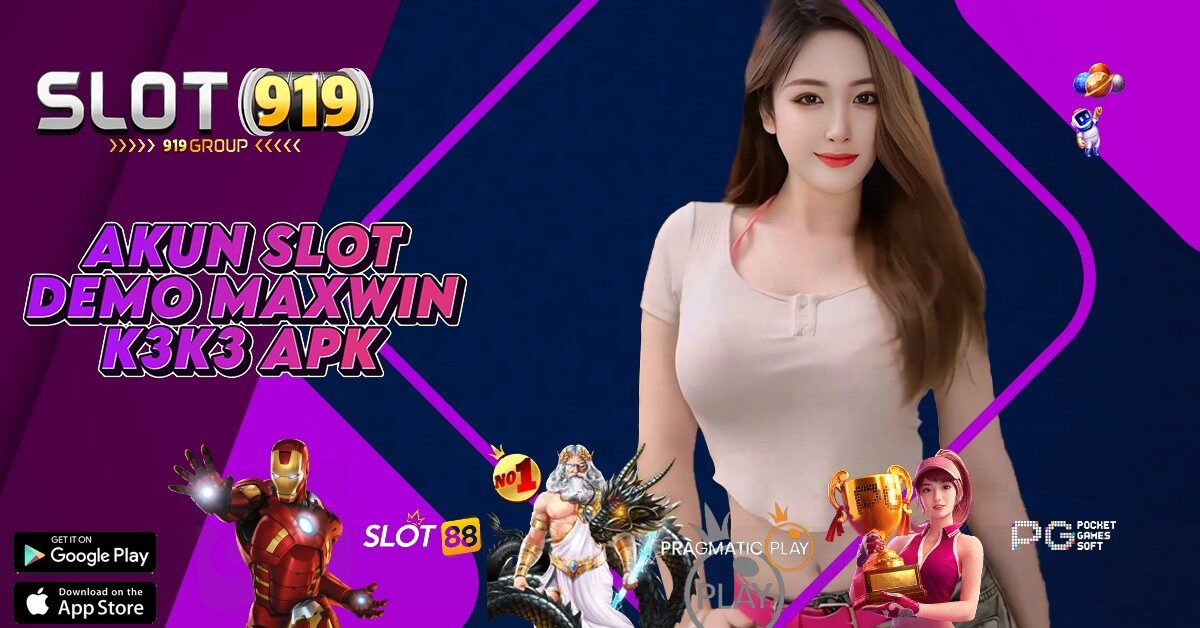 AKUN SLOT GACOR MALAM INI K3K3 APK