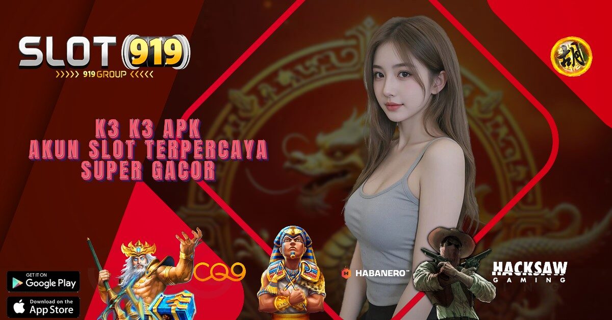 K3K3 APK SLOT GACOR DAFTAR