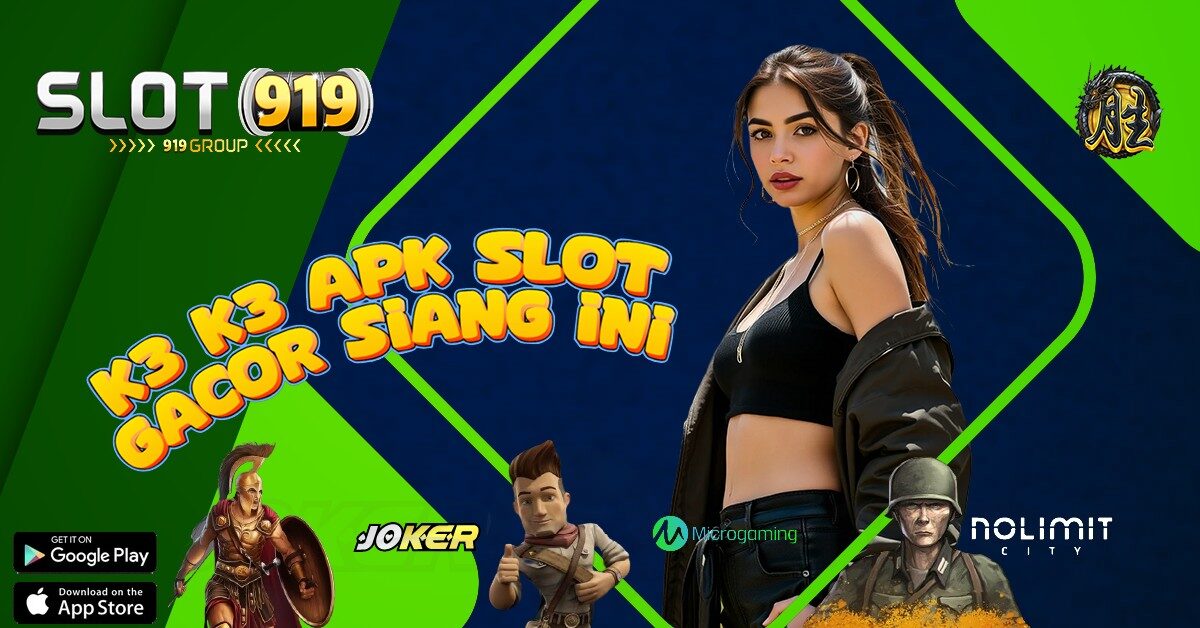 K3K3 SITUS SLOT GACOR MALAM HARI