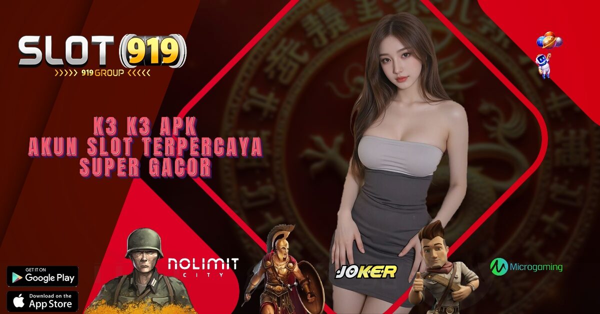 SLOT GACOR AKUN BARU K3 K3 APK