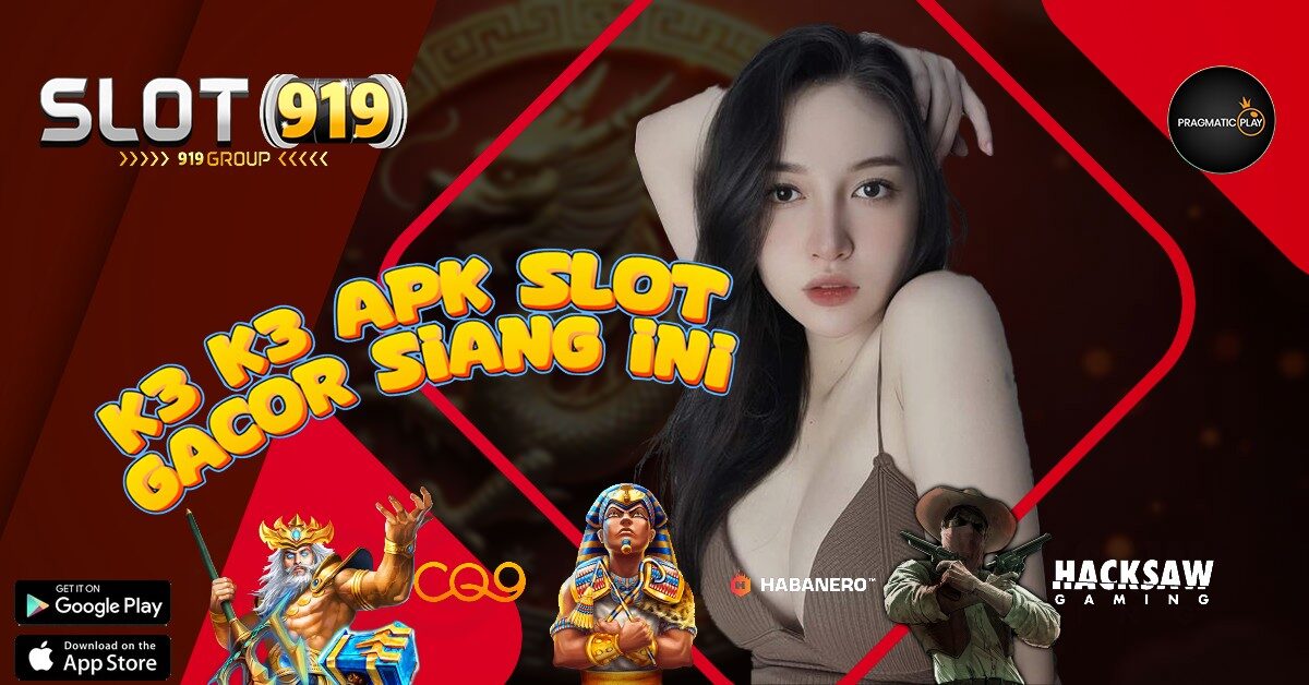 K3K3 APK LINK SLOT GAMPANG MAXWIN