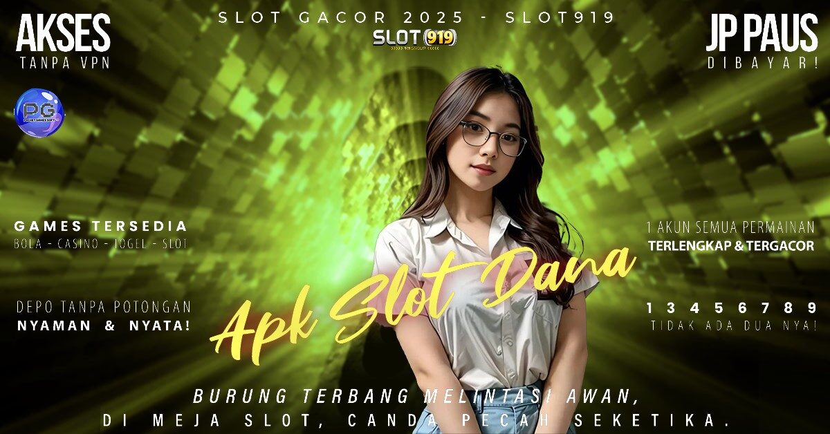 Slot Pake Dana Slot Deposit Murah Gacor