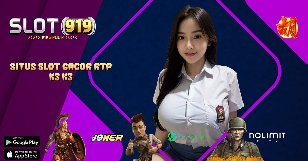 SLOT LAGI GACOR SEKARANG K3 K3