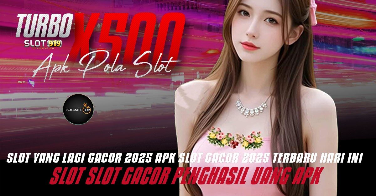 SITUS SLOT DEPOSIT DANA 5000 TURBO X500 SLOT GACOR 2025 BONUS NEW MEMBER 100