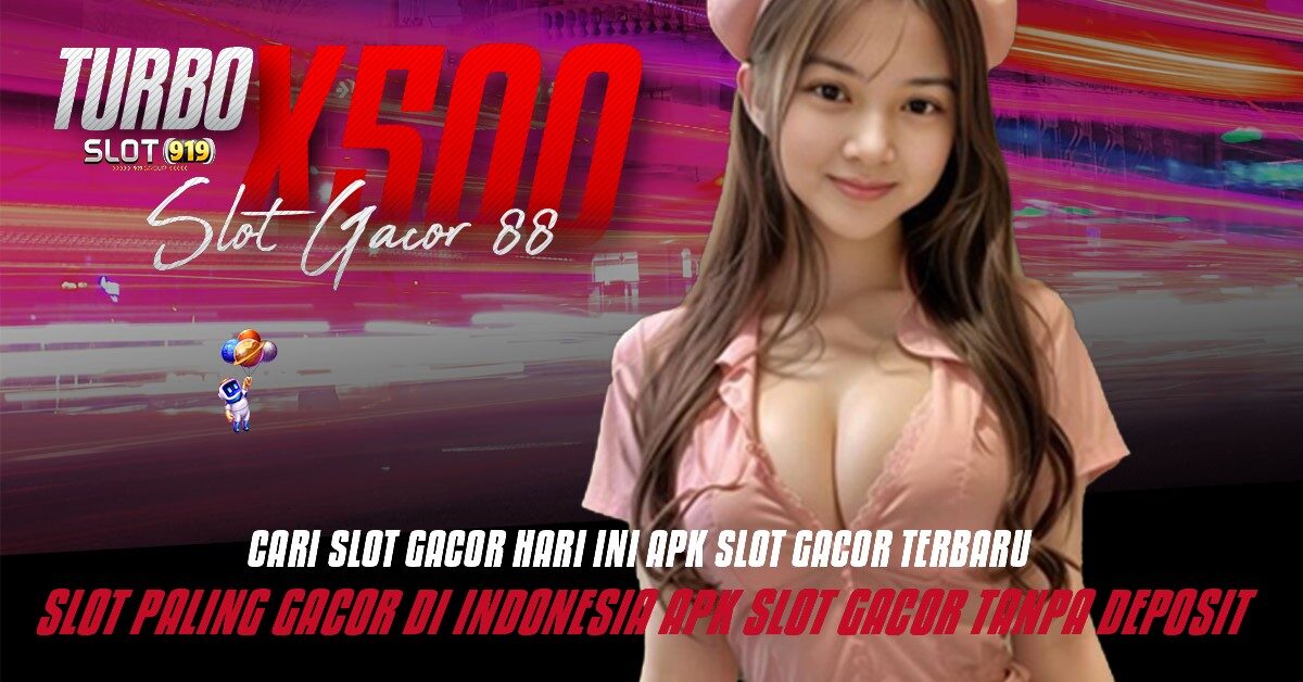 TURBO X500 LINK SLOT ONLINE DEPOSIT VIA DANA SITUS SLOT GACOR VIA PULSA TANPA POTONGAN